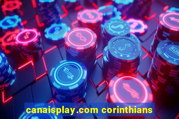 canaisplay.com corinthians